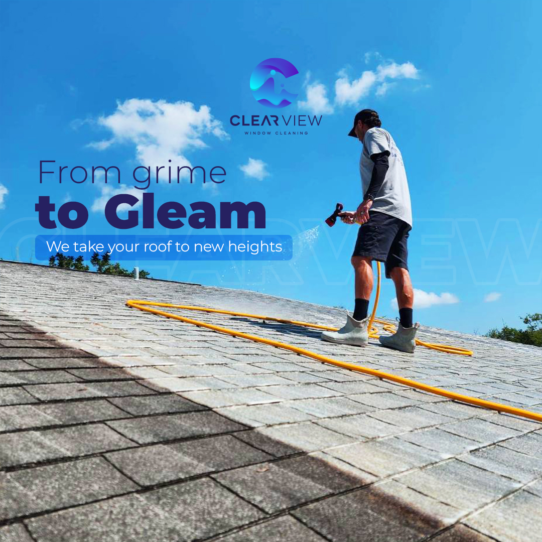 Clearview Window Cleaning technician soft washing a Florida roof — safe tile roof cleaning in Sarasota